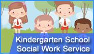 Kindergarten School Social Work Service